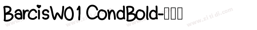 BarcisW01 CondBold字体转换